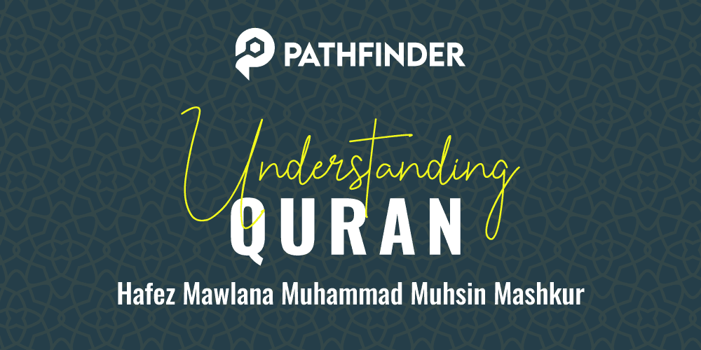 UNDERSTANDING QURAN